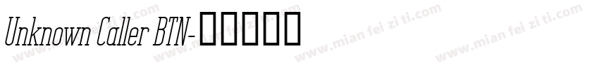 Unknown Caller BTN字体转换